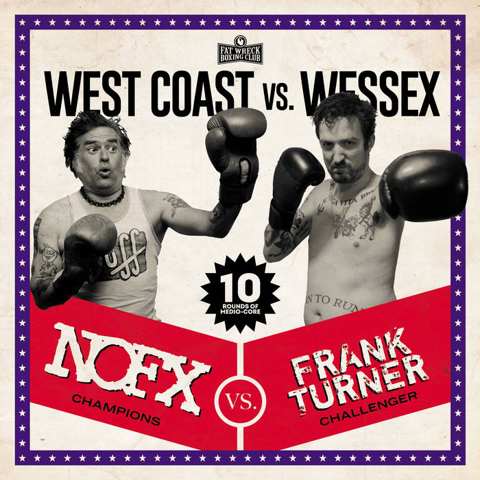 NOFX / Frank Turner - West Coast vs. Wessex | NOFX