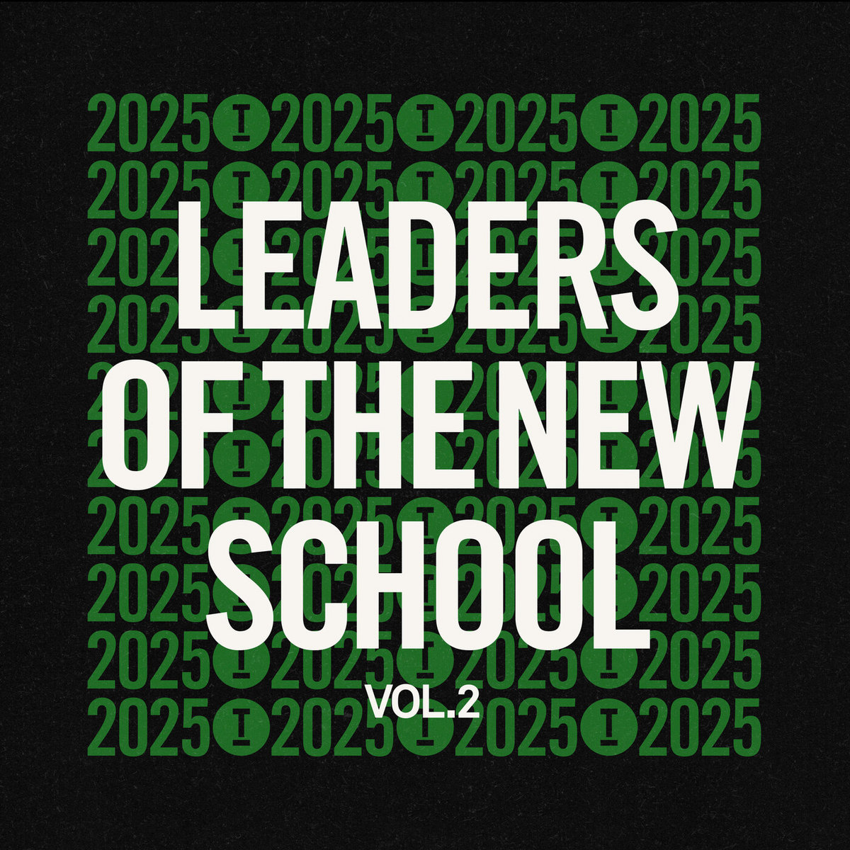 Leaders Of The New School 2025 Vol. 2 | Various Artists | Toolroom