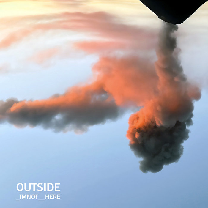 OUTSIDE | _IMNOT__HERE | 51beats