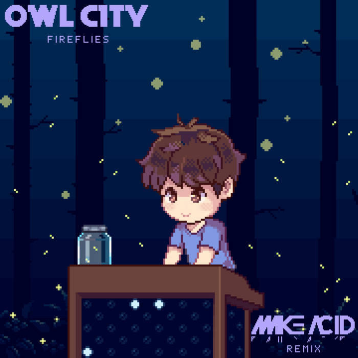 Owl City - Fireflies (Make Acid Remix) | Make Acid