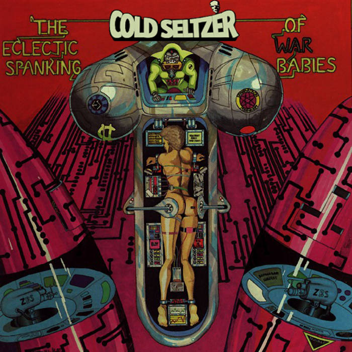 The Eclectic Spanking of War Babies | COLD SELTZER | Sir Froderick