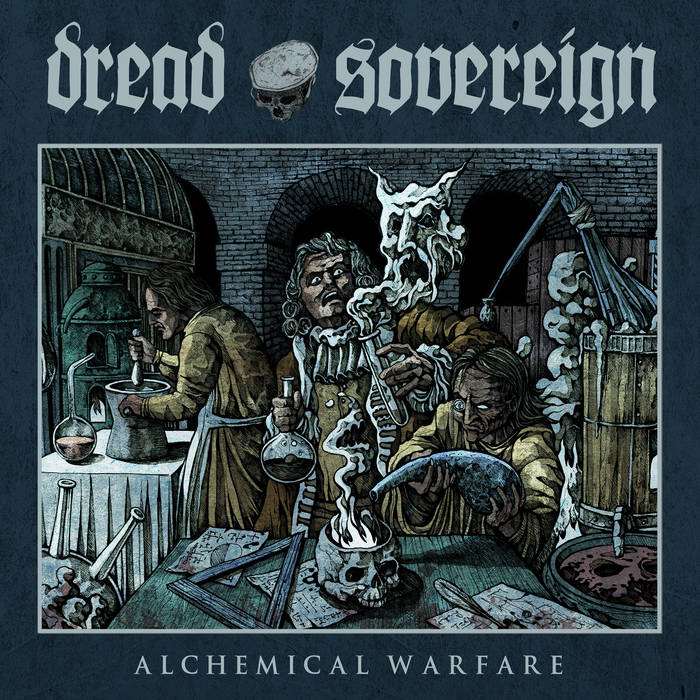 Alchemical Warfare | Dread Sovereign