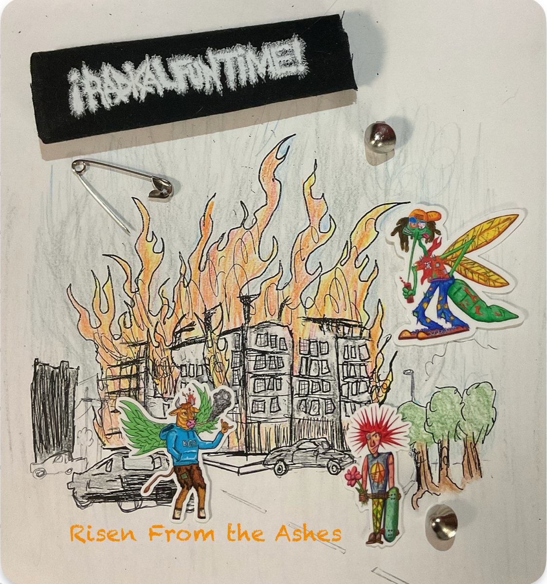 Risen From the Ashes! | ¡RADICAL FUN TIME!