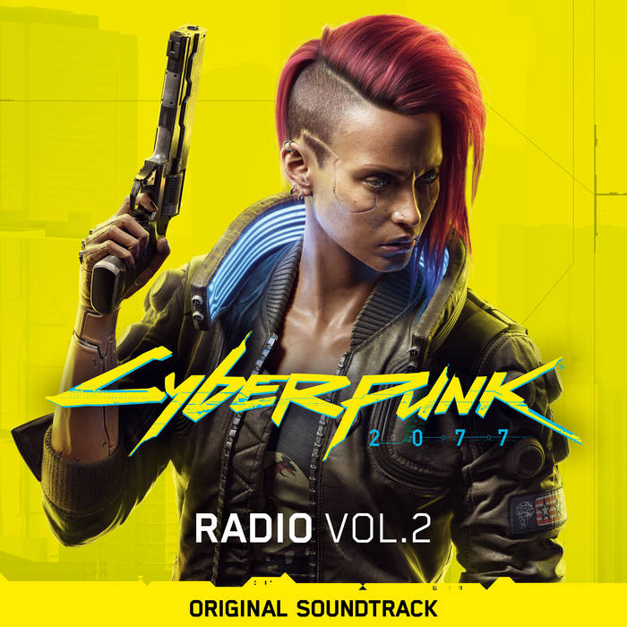 Cyberpunk 2077: Radio, Vol. 2 (Original Soundtrack) | Cyberpunk 2077
