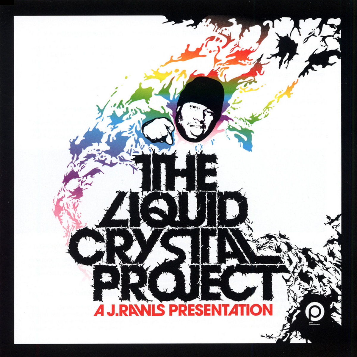J Rawls Presents: The Liquid Crystal Project Vol. 1 | The Liquid