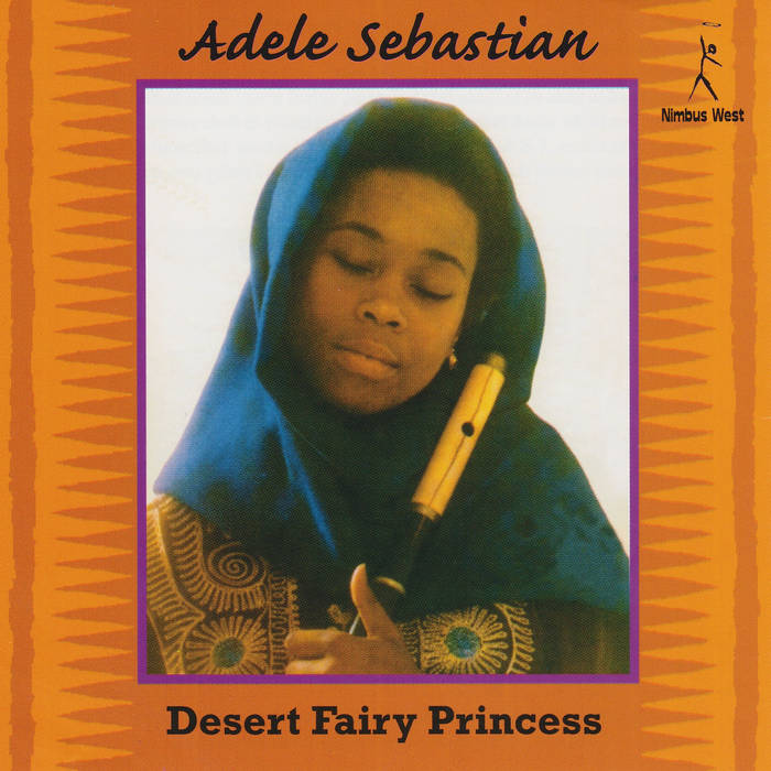 Desert Fairy Princess | Adele Sebastian | Nimbus West Records