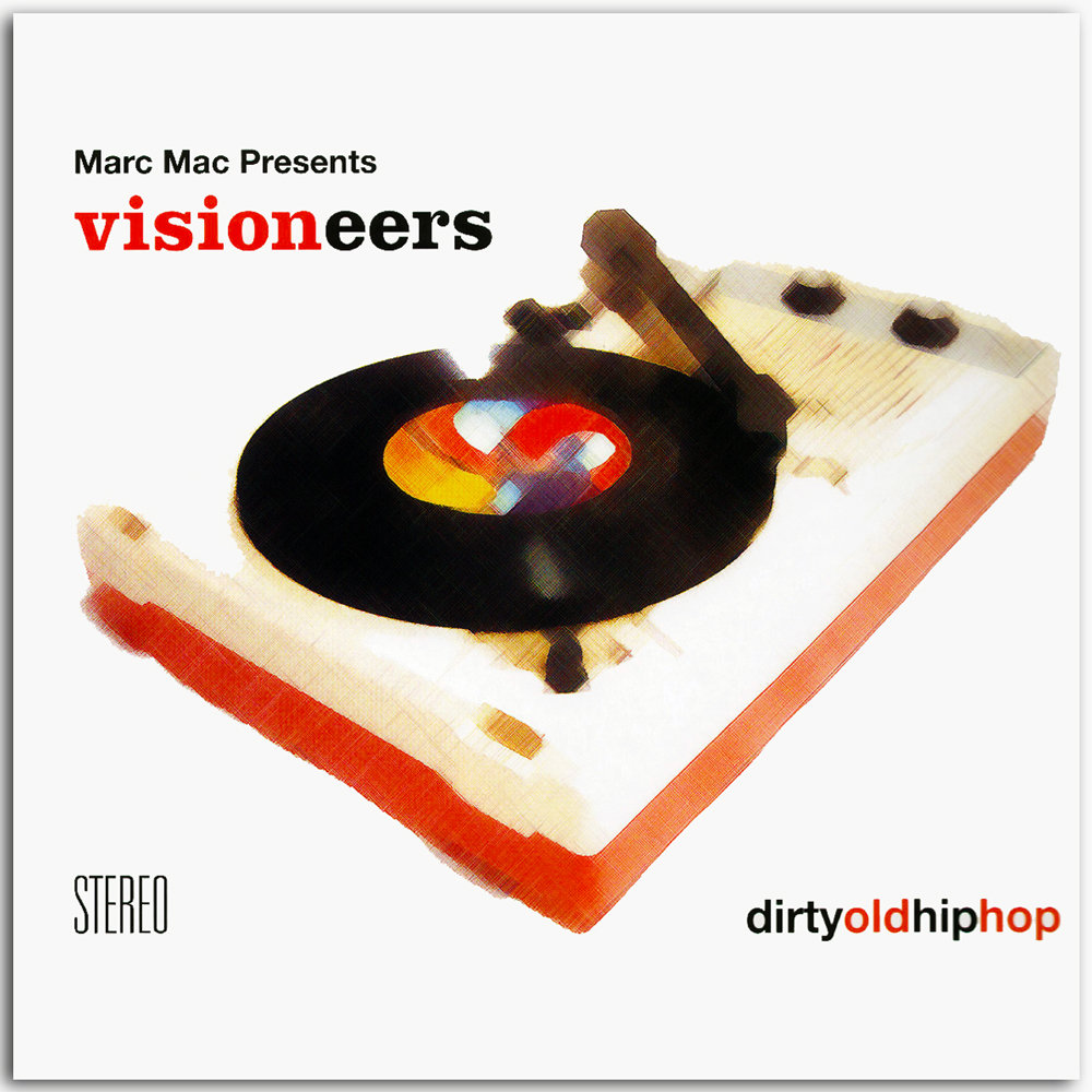 Dirty Old Hip Hop | Visioneers
