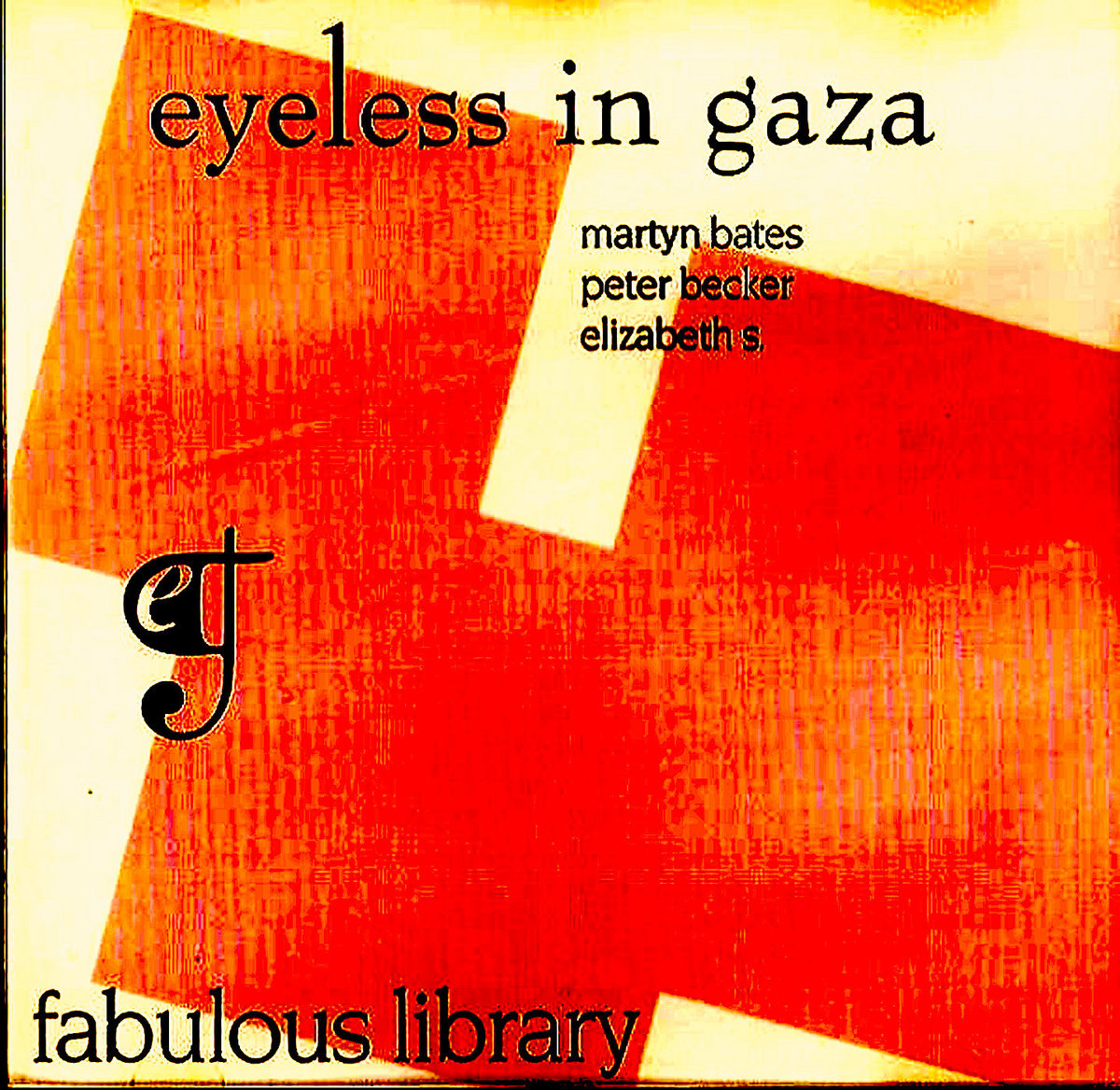 Fabulous Library | Eyeless In Gaza