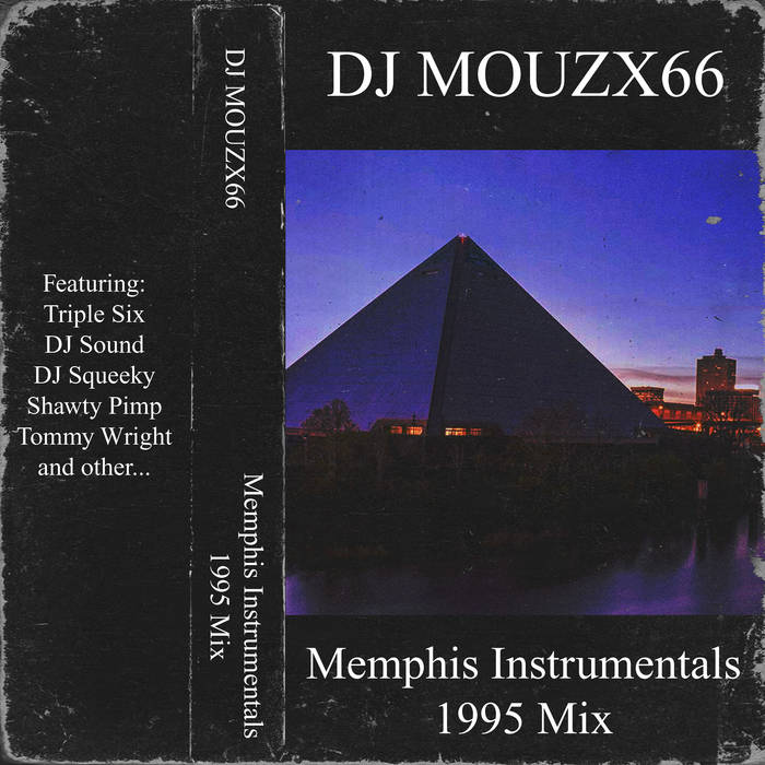 Memphis Instrumentals 1995 Mix | DJ mouzx66