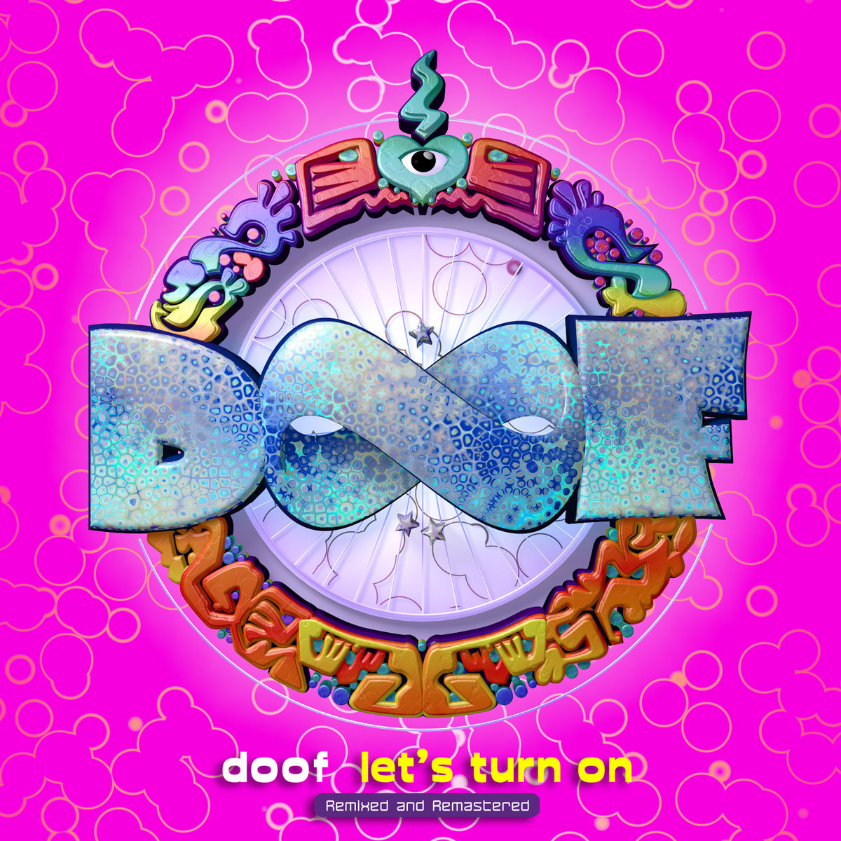 Doof - Let's Turn On - Remixed & Remastered | Doof | DAT Records