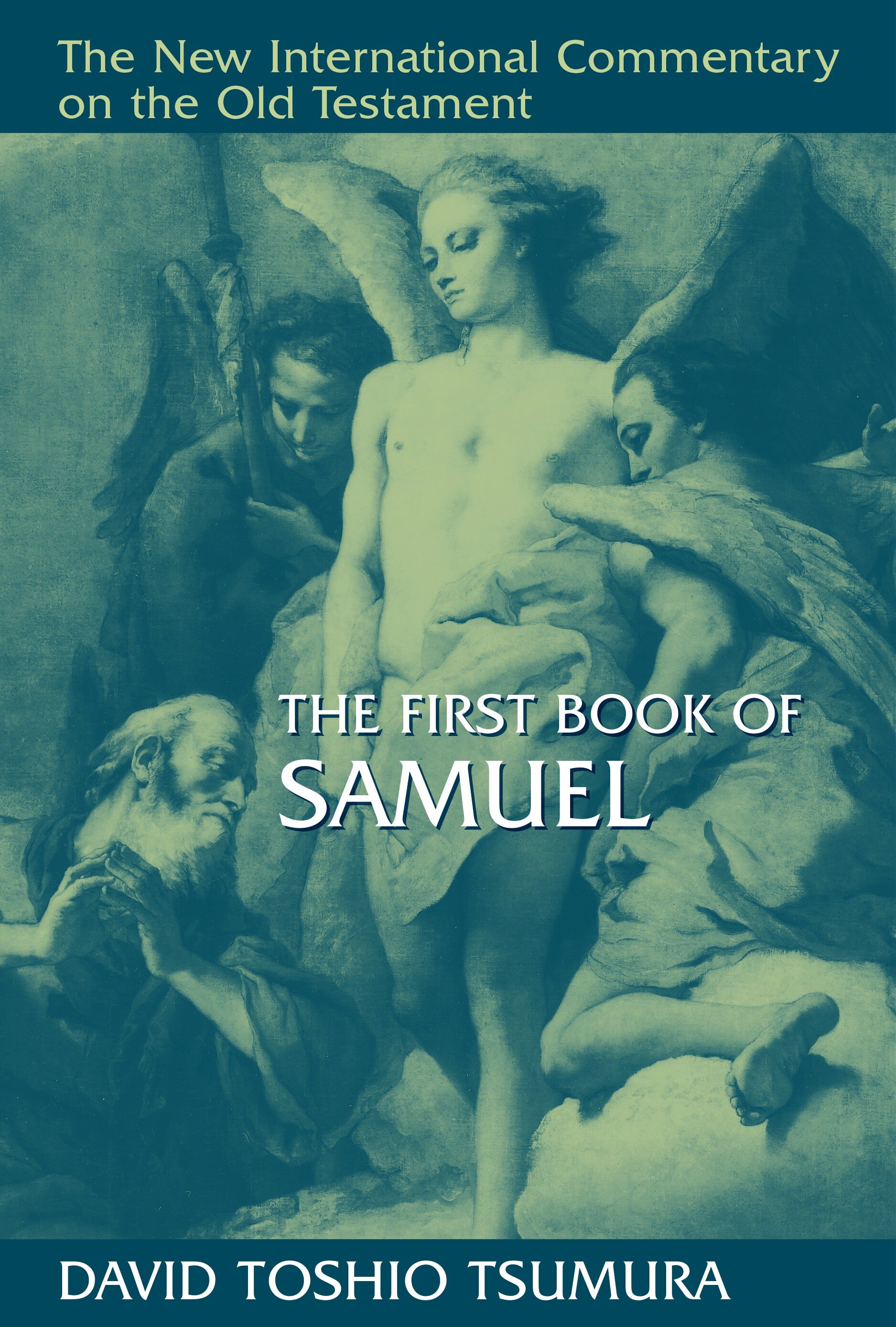 The First Book of Samuel (The New International Commentary on the