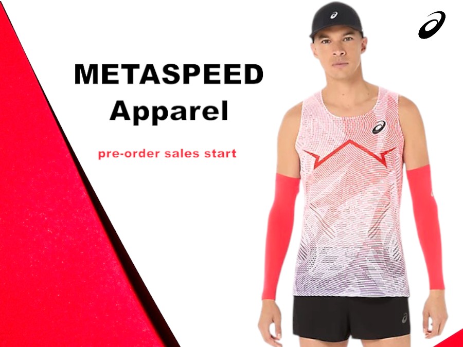 アシックス 新作メタスピードアパレル 7月25日発売 予約開始！