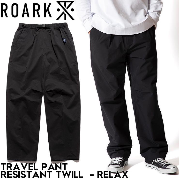 ROARK ロアーク TRAVELPANT RESISTANT TWILL - RELAX パンツ