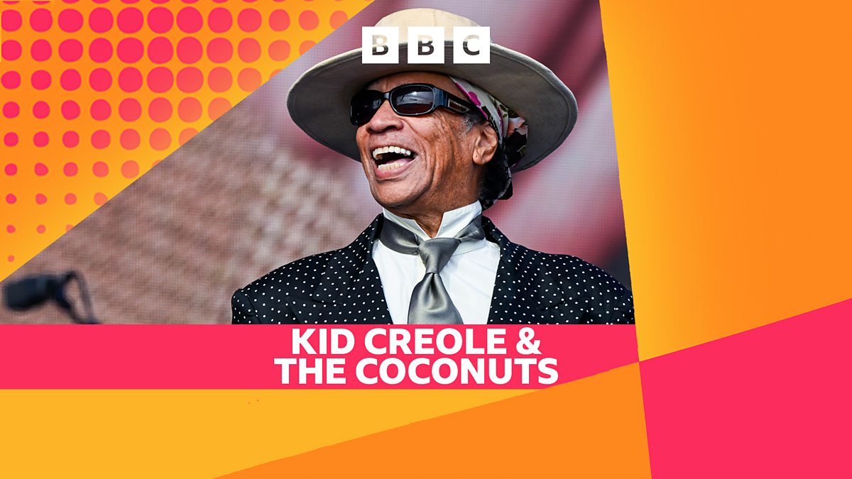 BBC Radio 2 - Radio 2 in the Park, Live Sets, Kid Creole & The