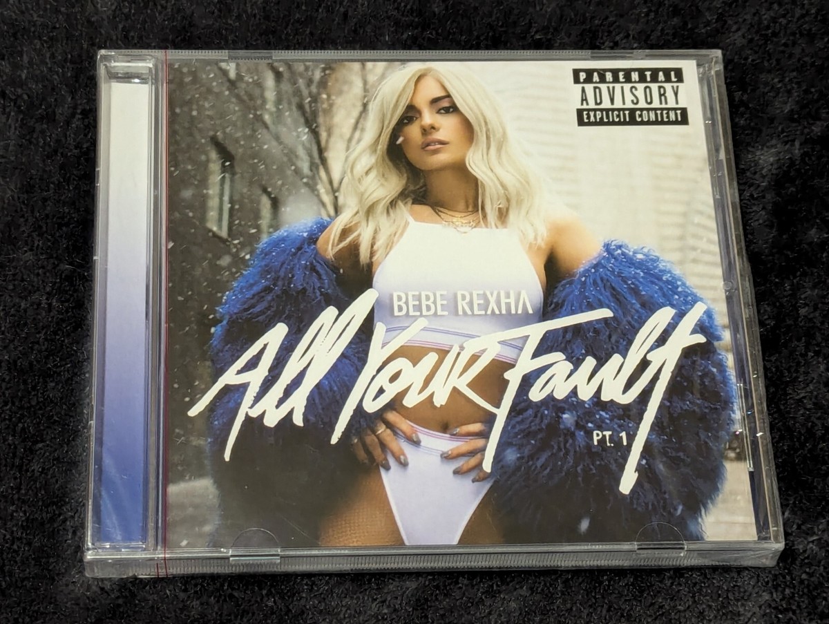Bebe Rexha All Your Fault Part 1 (CD, 2017) Sealed 93624913870| eBay