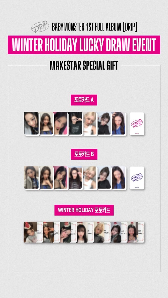 BABYMONSTER DRIP WINTER HOLIDAY LUCKYDRAW EVENT MAKESTAR PHOTOCARD
