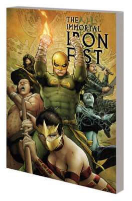 The Immortal Iron Fist The Complete Collection TPB Complete 1 and