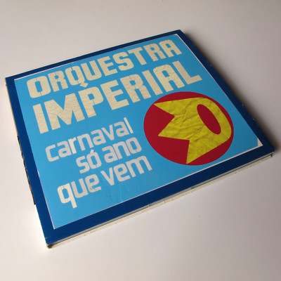Orquestra Imperial - Carnaval Sq Ano Que Vem 2007 BRAZIL CD Samba