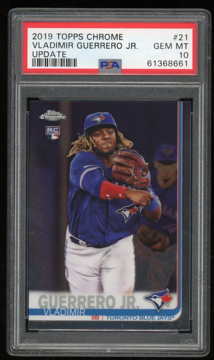 2019 Topps Chrome #21 Vladimir Guerrero Jr. PSA 10 Gem Mint Blue