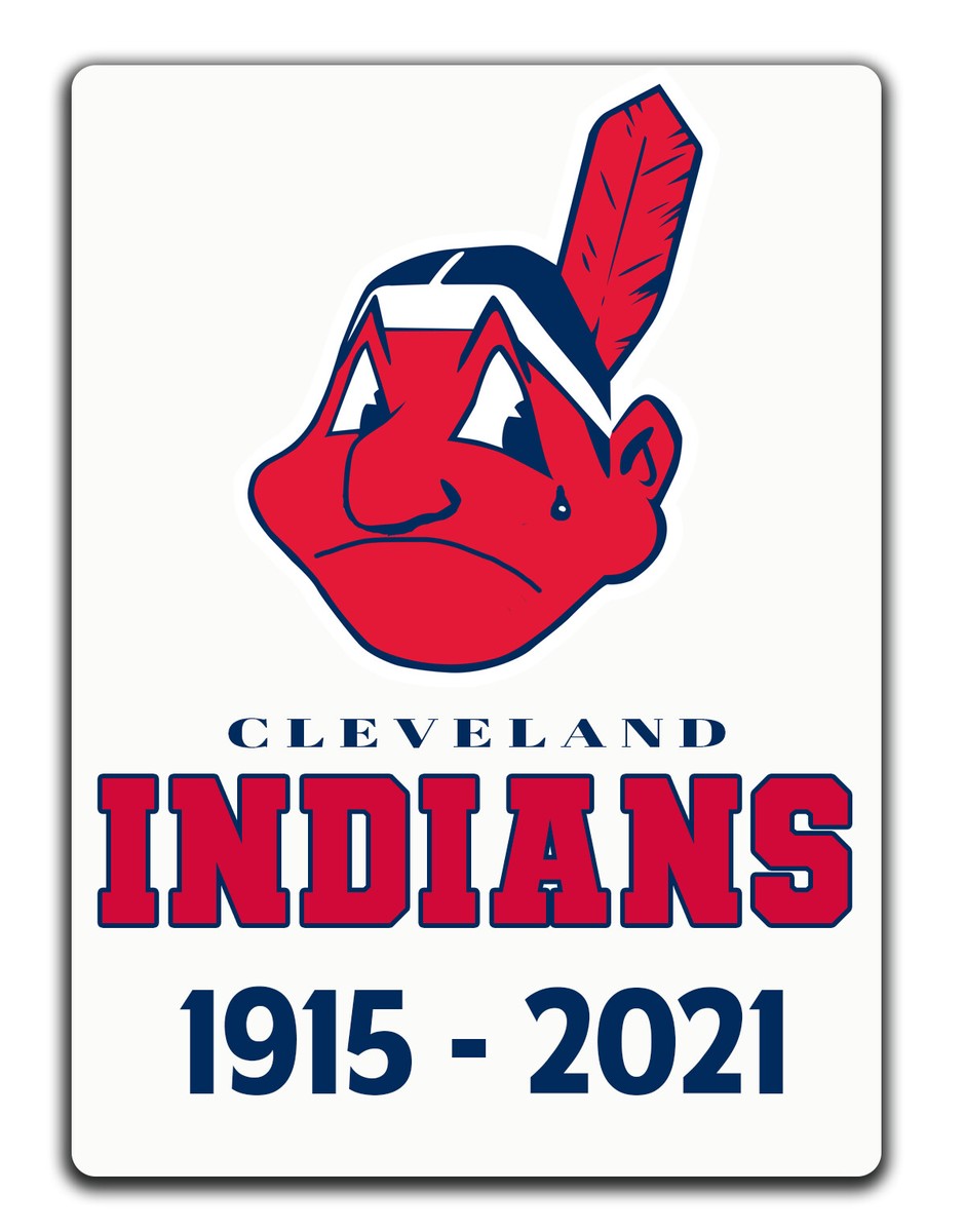 CLEVELAND INDIANS sad DECAL 1915-2021 Name Change Tribute Sticker