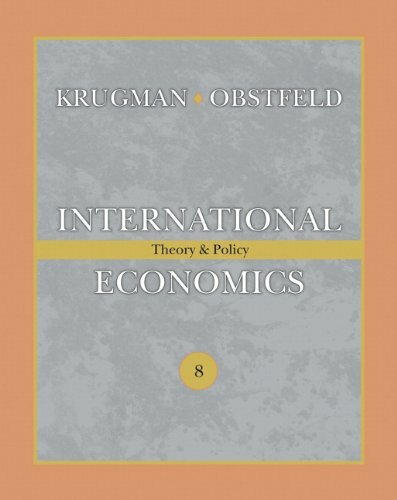 International Economics: Theory and Policy (8th Edition