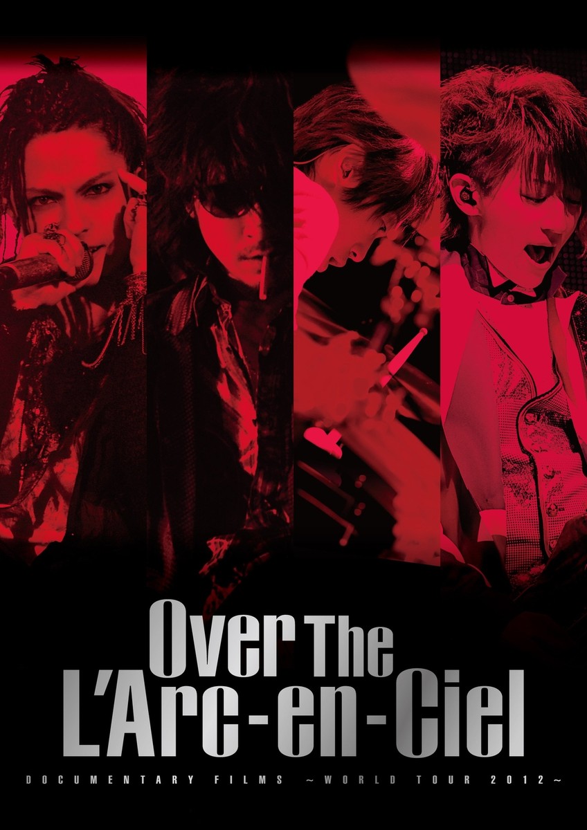 DOCUMENTARY FILMS WORLD TOUR 2012 Over The L'Arc-en-Ciel DVD