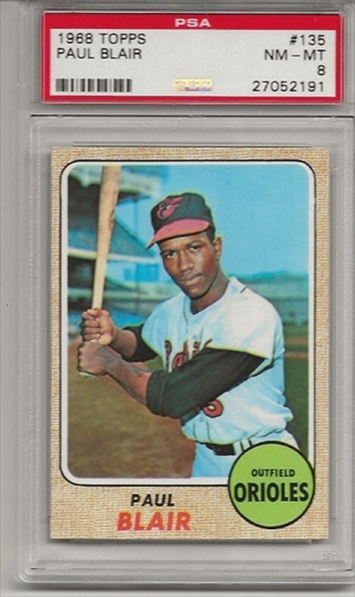 1968 TOPPS #135 PAUL BLAIR, PSA 8 NM-MT, SET BREAK- BALTIMORE