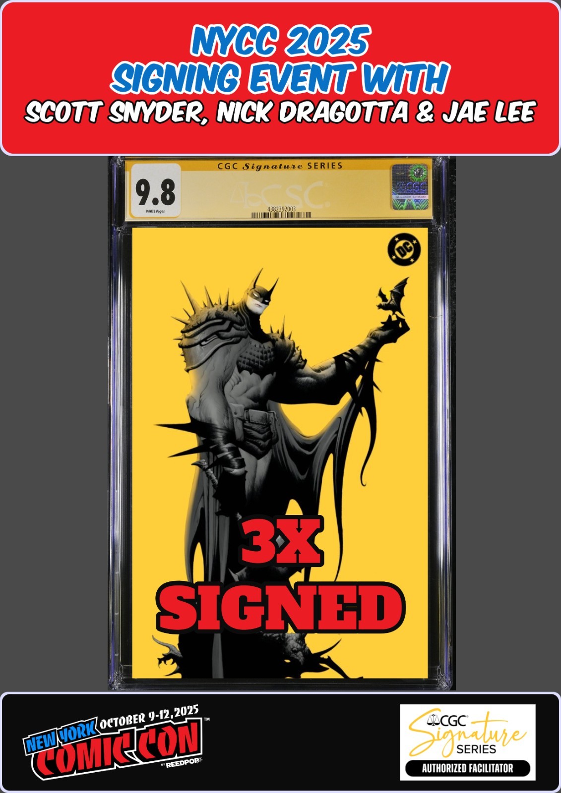 ABSOLUTE BATMAN #1 8TH PRINT CGC NYCC SNYDER/DRAGOTTA/JAE LEE 3X