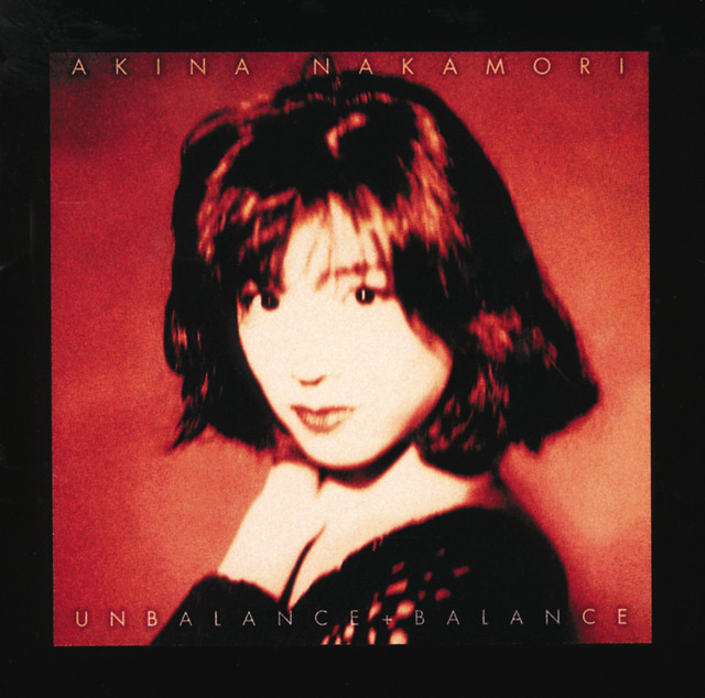 アンバランス＋バランス＋6 - Album by Akina Nakamori | Spotify