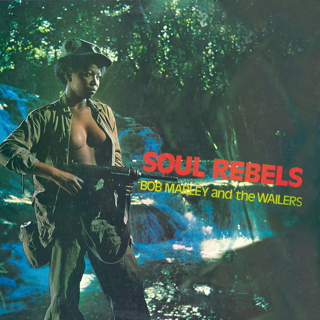 Soul Rebels - Album by Bob Marley & The Wailers | Spotify
