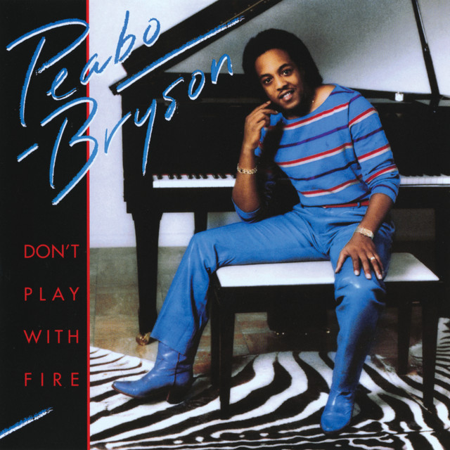 Don't Play With Fire - song and lyrics by Peabo Bryson | Spotify