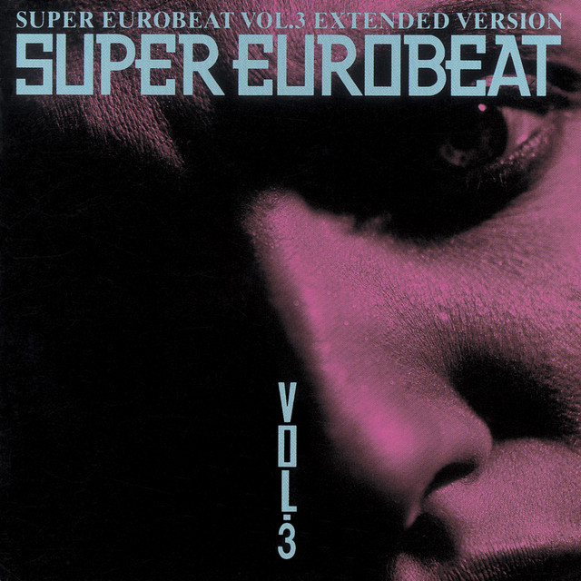 Super Eurobeat Vol.3 - Compilation by Various Artists | Spotify