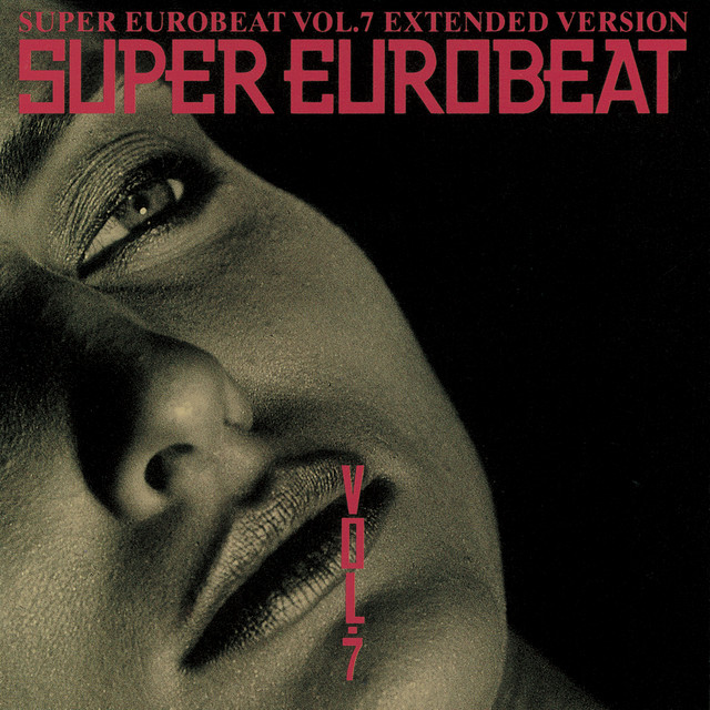 Super Eurobeat Vol.7 - Compilation by Various Artists | Spotify