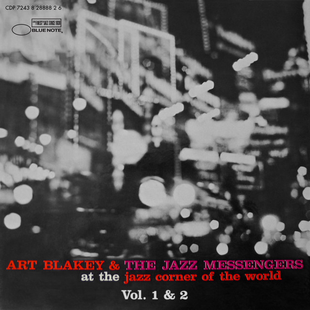 At The Jazz Corner Of The World - Album by Art Blakey & The Jazz