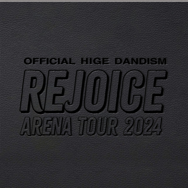 Official髭男dism Arena Tour 2024 - Rejoice - (Live) - Album by