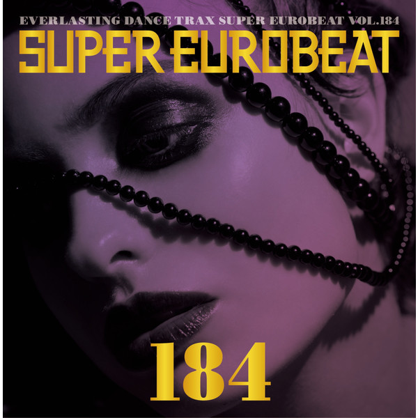 Super Eurobeat Vol.184 - Compilation by Various Artists | Spotify