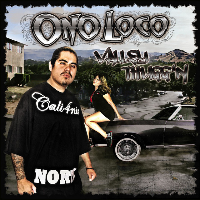 Valley Thugg'n - Album by Ono Loco | Spotify
