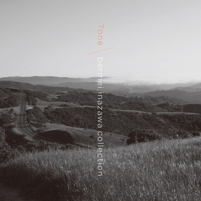 Tone＼bermei.inazawa collection (Remastered) - Album by bermei