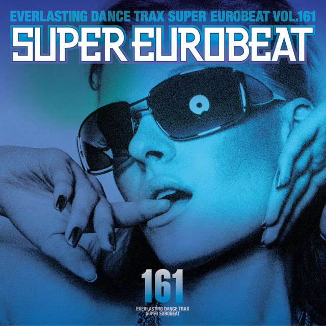 Super Eurobeat Vol.161 - Compilation by Various Artists | Spotify