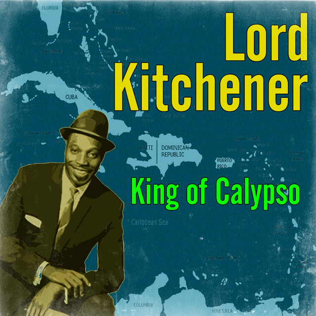 King of Calypso - Album by Lord Kitchener | Spotify