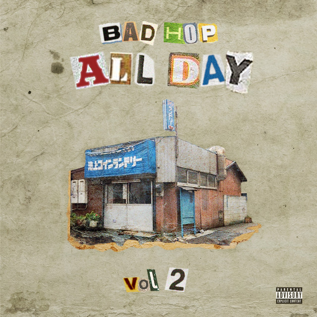 BADHOP ALLDAY vol.2 - Album by BAD HOP | Spotify