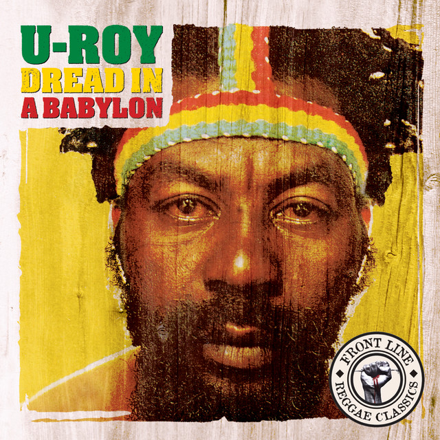 Dread In A Babylon - Album by U-Roy | Spotify