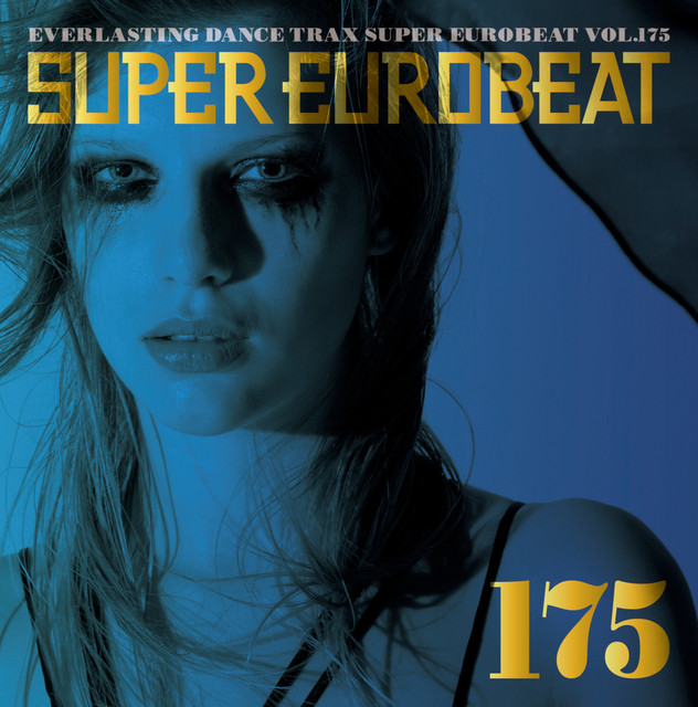 Super Eurobeat Vol.175 - Compilation by Various Artists | Spotify