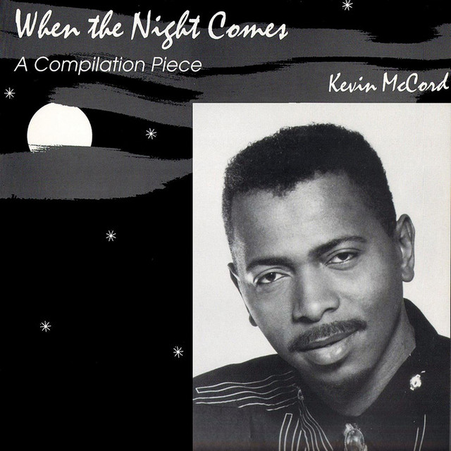 When the Night Comes - Compilation by Kevin McCord and Friends