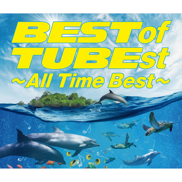 BEST of TUBEst ～All Time Best～ - Compilation by TUBE | Spotify