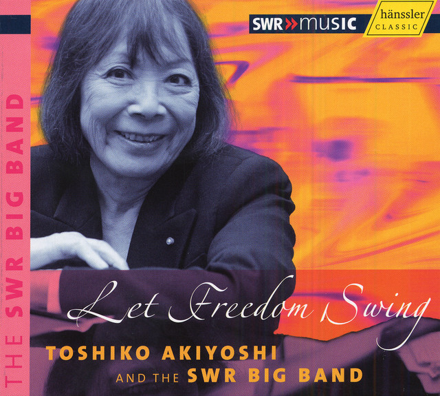 Akiyoshi, T.: Let Freedom Swing - Album by Toshiko Akiyoshi | Spotify