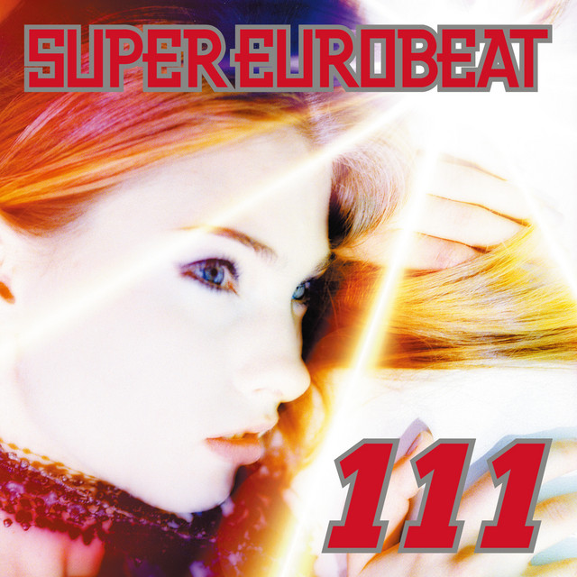 Super Eurobeat Vol.111 - Compilation by Various Artists | Spotify
