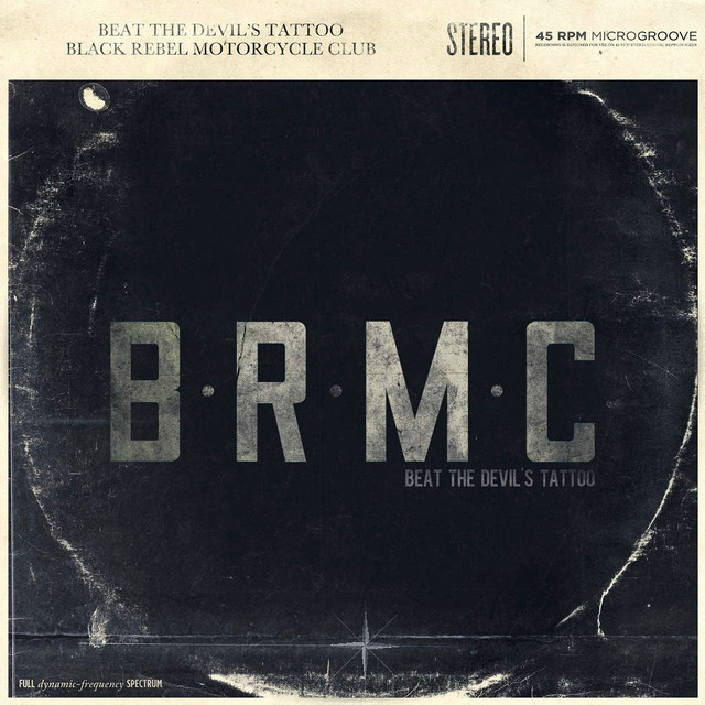 Beat the Devil's Tattoo - Album by Black Rebel Motorcycle Club