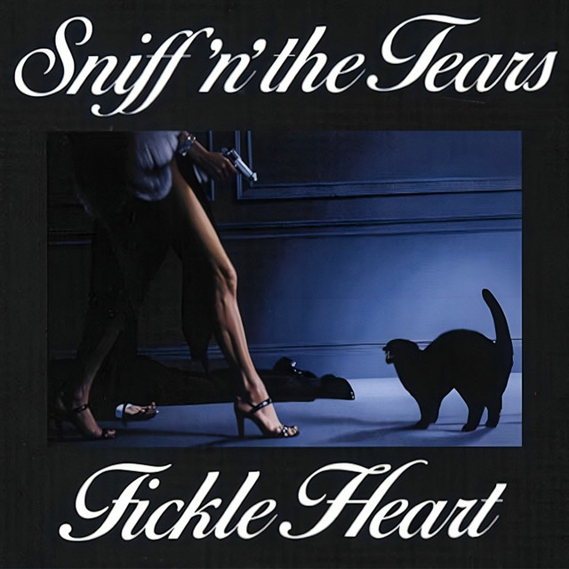 Fickle Heart (Plus Two Bonus Cuts) - Album by Sniff 'n' The Tears