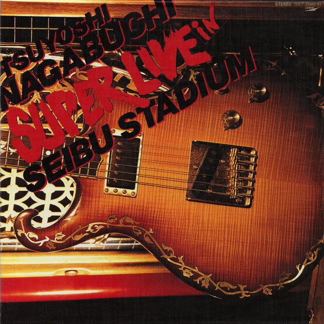 SUPER LIVE IN 西武球場 - Album by Tsuyoshi Nagabuchi | Spotify